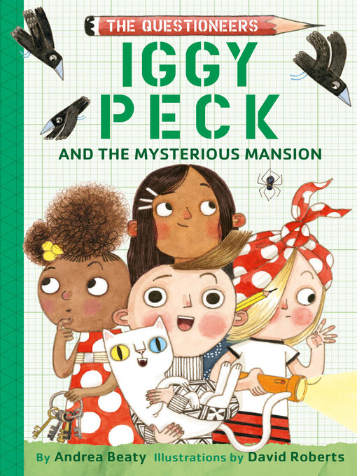 Title details for Iggy Peck and the Mysterious Mansion by Andrea Beaty - Available